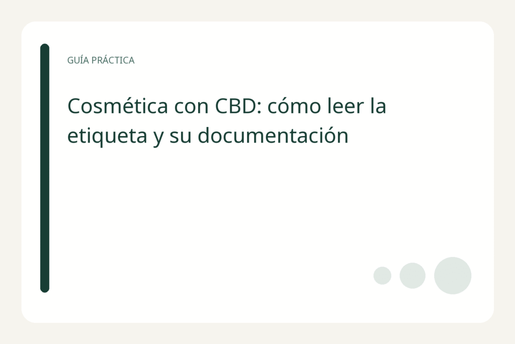 Tarjeta editorial con el título «Cosmética con CBD: cómo leer la etiqueta y su documentación» y formas geométricas.